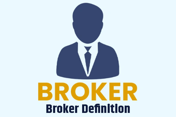 Broker-Definition:-What-Does-a-Broker-Mean-in-Finance?